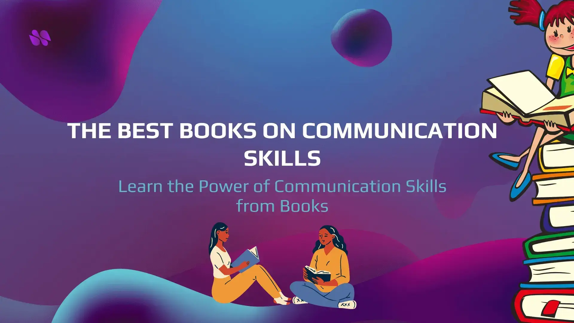 World Ever Best Books On Communication Skills: Explore Now